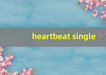 heartbeat single